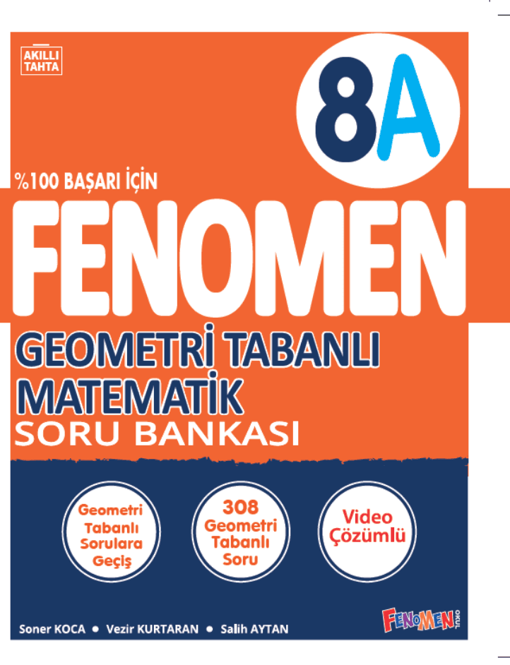 Fenomen 8 Geometri Tabanlı Matematik A Soru Bankası 1.Dönem